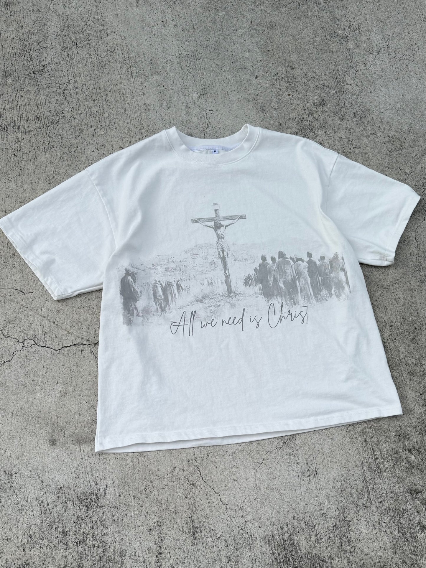 “ALL WE NEED IS CHRIST”WHITE TEE