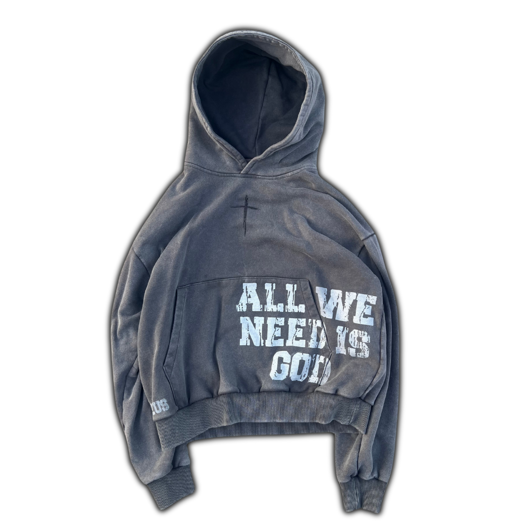 'ALL WE NEED IS GOD' GREY HOODIE