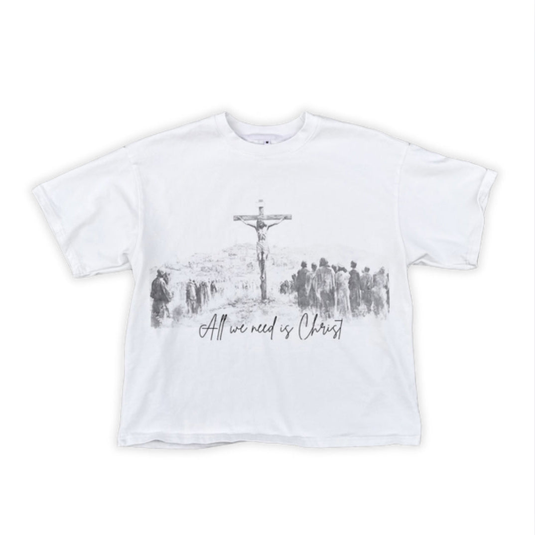 “ALL WE NEED IS CHRIST”WHITE TEE
